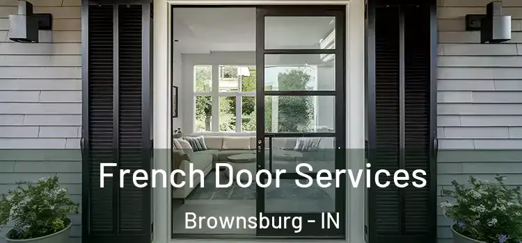 French Door Services Brownsburg - IN