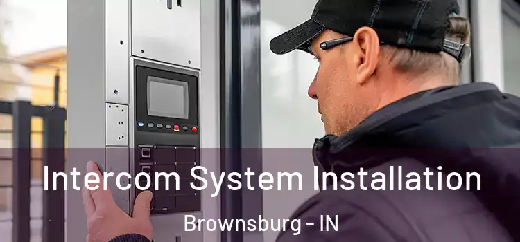 Intercom System Installation Brownsburg - IN