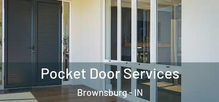 Pocket Door Services Brownsburg - IN